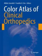 Color Atlas of Clinical Orthopedics 364209919X Book Cover