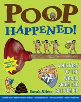 Poop Happened!: A History of the World from the Bottom Up 0802720773 Book Cover