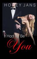 It Had To Be You 1537257943 Book Cover