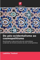 Do pós-ocidentalismo ao cosmopolitismo 6205790971 Book Cover