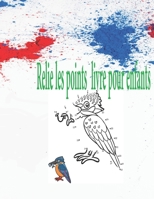 Relie les points livre pour enfants: Chaque dessin est accompagné du dessin final de l'animal, en coin de page pour aider l'enfant a réussir son tracé. B08GVJLRXM Book Cover