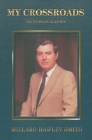 My Crossroads: Autobiography 1483576000 Book Cover