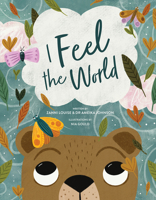 I Feel the World 1922943290 Book Cover