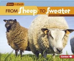 From Sheep to Sweater (Start to Finish) 0761385754 Book Cover