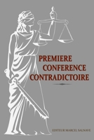Première Conférence Contradictoire: La femme haïtienne et la profession d'avocat 1715304462 Book Cover