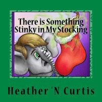 There Is Something Stinky in My Stocking 1539993043 Book Cover