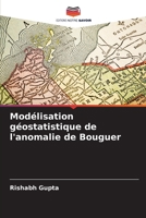 Modélisation géostatistique de l'anomalie de Bouguer (French Edition) 6209889557 Book Cover