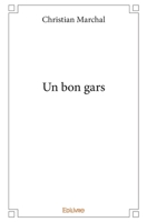 Un bon gars (French Edition) 241426926X Book Cover