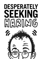 Desperately Seeking Haring 1584237546 Book Cover