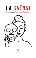 La caënne B0CFGFFGZH Book Cover