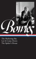 The Sheltering Sky / Let It Come Down / The Spider's House 1931082197 Book Cover