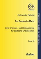 Der russische Markt: Eine Chancen- Und Risikoanalyse Für Deutsche Unternehmen (Schriftenreihe des ESB Research Institute) 3898214915 Book Cover