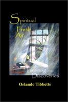 Spiritual Fresh Air Through Inspiring Discoveries 0970822081 Book Cover