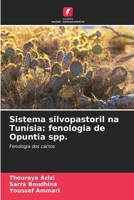 Sistema silvopastoril na Tunísia: fenologia de Opuntia spp. 6209626203 Book Cover