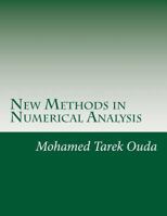 New Methods in Numerical Analysis: Numerical Analysis 1480048690 Book Cover
