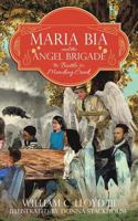 Maria Bia and the Angel Brigade 1545651477 Book Cover