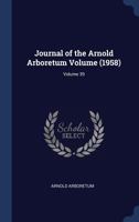 Journal of the Arnold Arboretum Volume (1958); Volume 39 1377134865 Book Cover