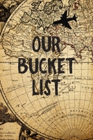 Our Bucket List: Old Map Couples Travel Bucket List 1088770401 Book Cover