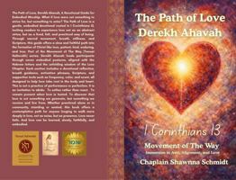 The Path of Love: Derekh Ahavah (Movement Of The Way) 197217200X Book Cover