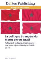 La Politique Étrangère Du Maroc Envers Israël 3845469951 Book Cover