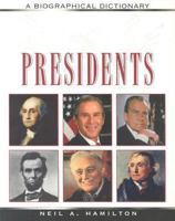 Presidents: A Biographical Dictionary (Political Biographies) 0816082472 Book Cover