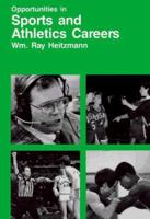 Opportunities in Sports And Athletics Careers 0844240524 Book Cover