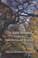 Right Mistakes : On Imperfection and Renewal 1639801634 Book Cover