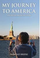 My Journey to America: A Kurdish-American Story 1681023733 Book Cover