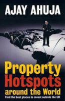 Property Hotspots Around the World: Find the Best Places to Invest Outside the UK 1845280040 Book Cover