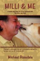 MILLI & ME: A dumb dog book not to be confused with the other dog book 1440102724 Book Cover