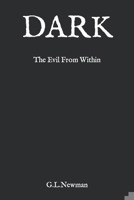 Dark: The evil from within B09Y4CTW81 Book Cover