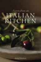 Secrets from an Italian Kitchen 1862058601 Book Cover