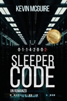 Sleeper Code: Un Romanzo (Kevin McGuire) (Italian Edition) 1648106447 Book Cover