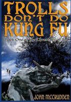 Trolls Don't Do Kung Fu 1291311572 Book Cover