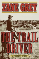 The Trail Driver 1510701990 Book Cover