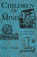 Children of the Mind: An Extended Metafiction 0595222161 Book Cover