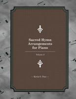 Sacred Hymn Arrangements for Piano: Book 2 1479111295 Book Cover