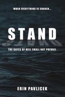 Stand: The Gates of Hell Shall Not Prevail 1536878359 Book Cover