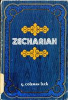 Zechariah: A Study of the Prophetic Visions of Zechariah (Everyman's Bible Commentary) 0802420389 Book Cover