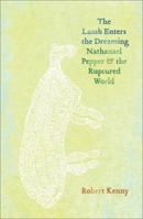 The Lamb Enters the Dreaming: Nathanael Pepper  the Ruptured World 192121516X Book Cover