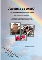 Abschied zu zweit?!: Der lange Kampf um unser Recht. (German Edition) 3347566831 Book Cover