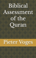 Biblical Assessment of the Quran B09FCCLD2W Book Cover