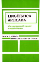 Lingüística aplicada: A la Enseñanza del Español a Anglohablantes 0471039462 Book Cover