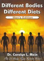 Different Bodies, Different Diets: Introducing the Revolutionary 25 Body Type System 0966138112 Book Cover