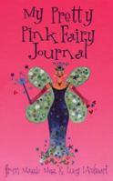 My Pretty Pink Fairy Journal 1840894679 Book Cover