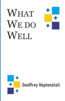 WHAT WE DO WELL 9363545784 Book Cover