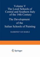 The Development of the Italian Schools of Painting: Volume V 940151660X Book Cover