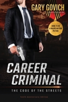 Career Criminal: The Code of The Streets VariantA 1733406301 Book Cover