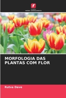 MORFOLOGIA DAS PLANTAS COM FLOR 6206045315 Book Cover