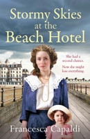 Stormy Skies at the Beach Hotel: A page-turning, emotional WW1 saga (Beach Hotel Series) 1804368474 Book Cover